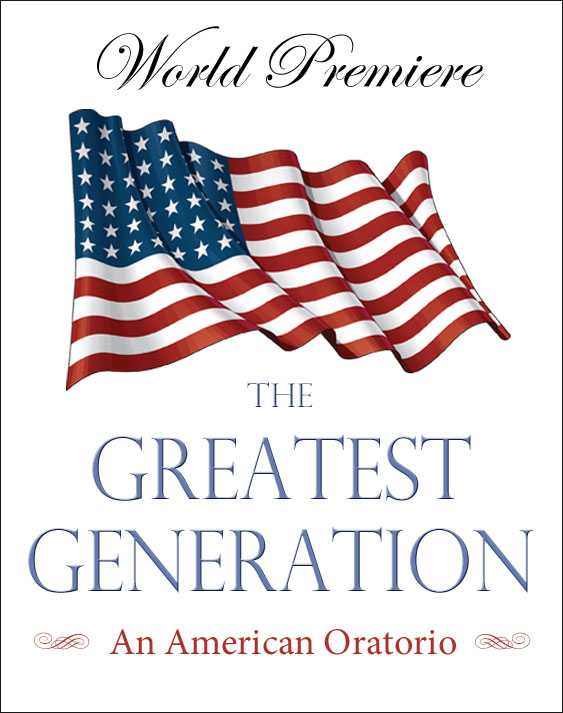 The Greatest Generation - An American Oratorio