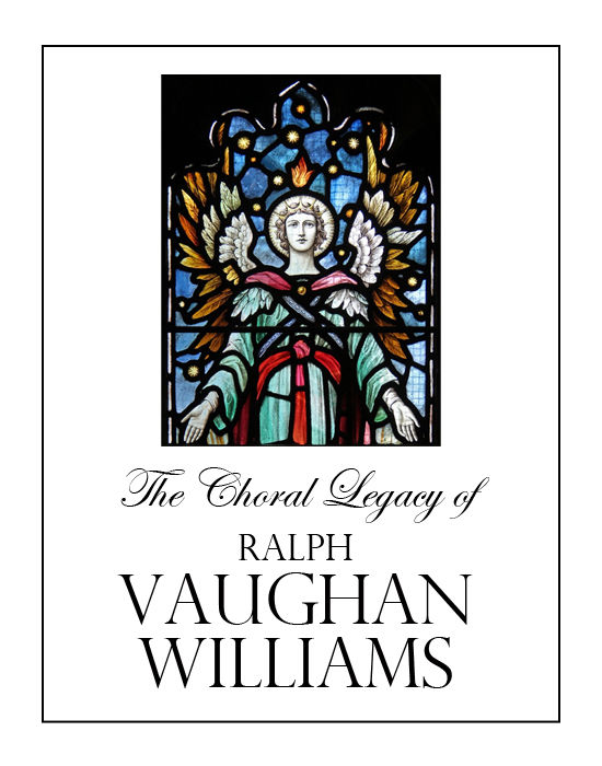 The Choral Legacy of Ralph Vaughan Williams